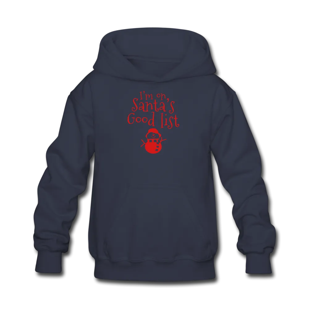 I'm on Santa's Good List Kids' Hoodie