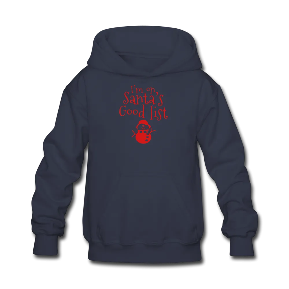 I'm on Santa's Good List Kids' Hoodie