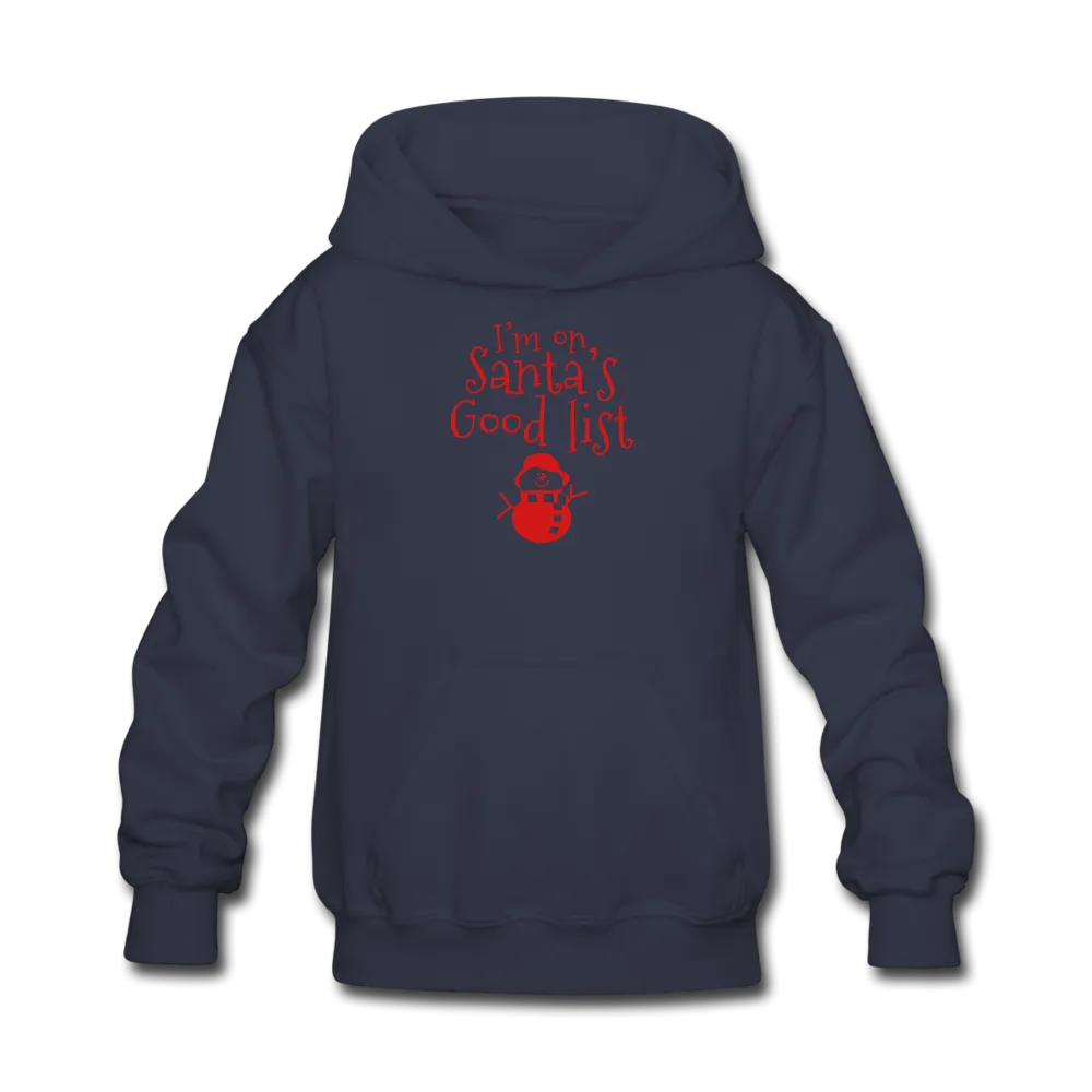 I'm on Santa's Good List Kids' Hoodie