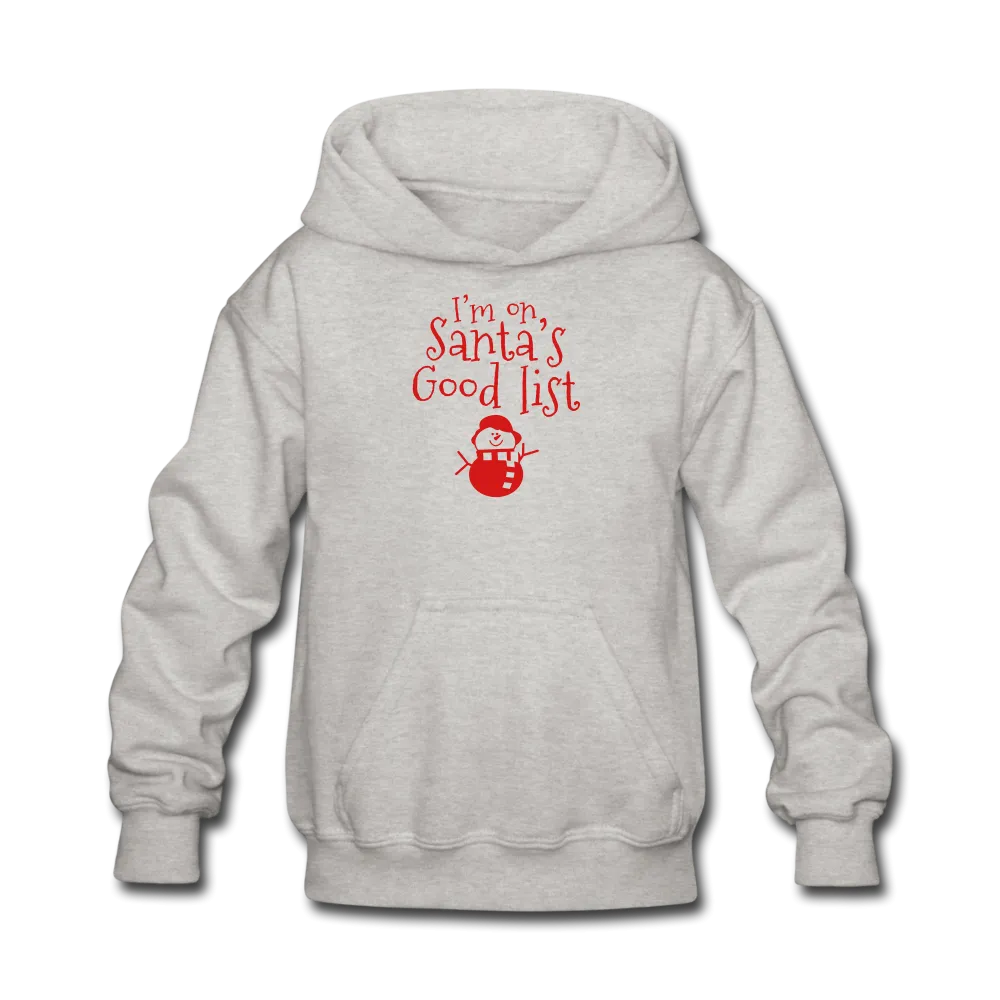 I'm on Santa's Good List Kids' Hoodie