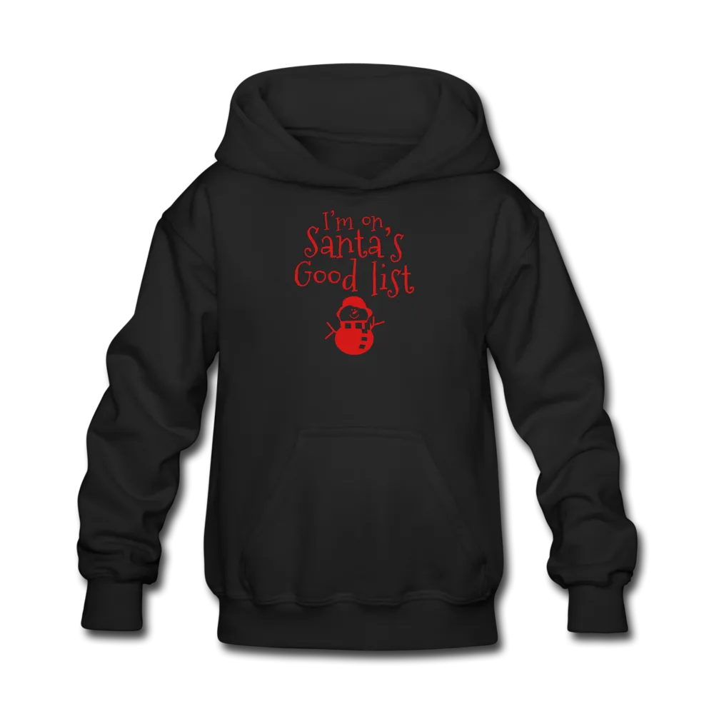 I'm on Santa's Good List Kids' Hoodie