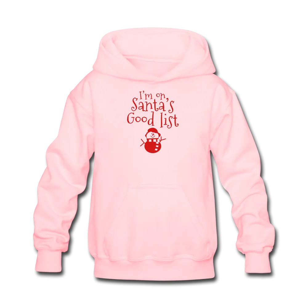 I'm on Santa's Good List Kids' Hoodie