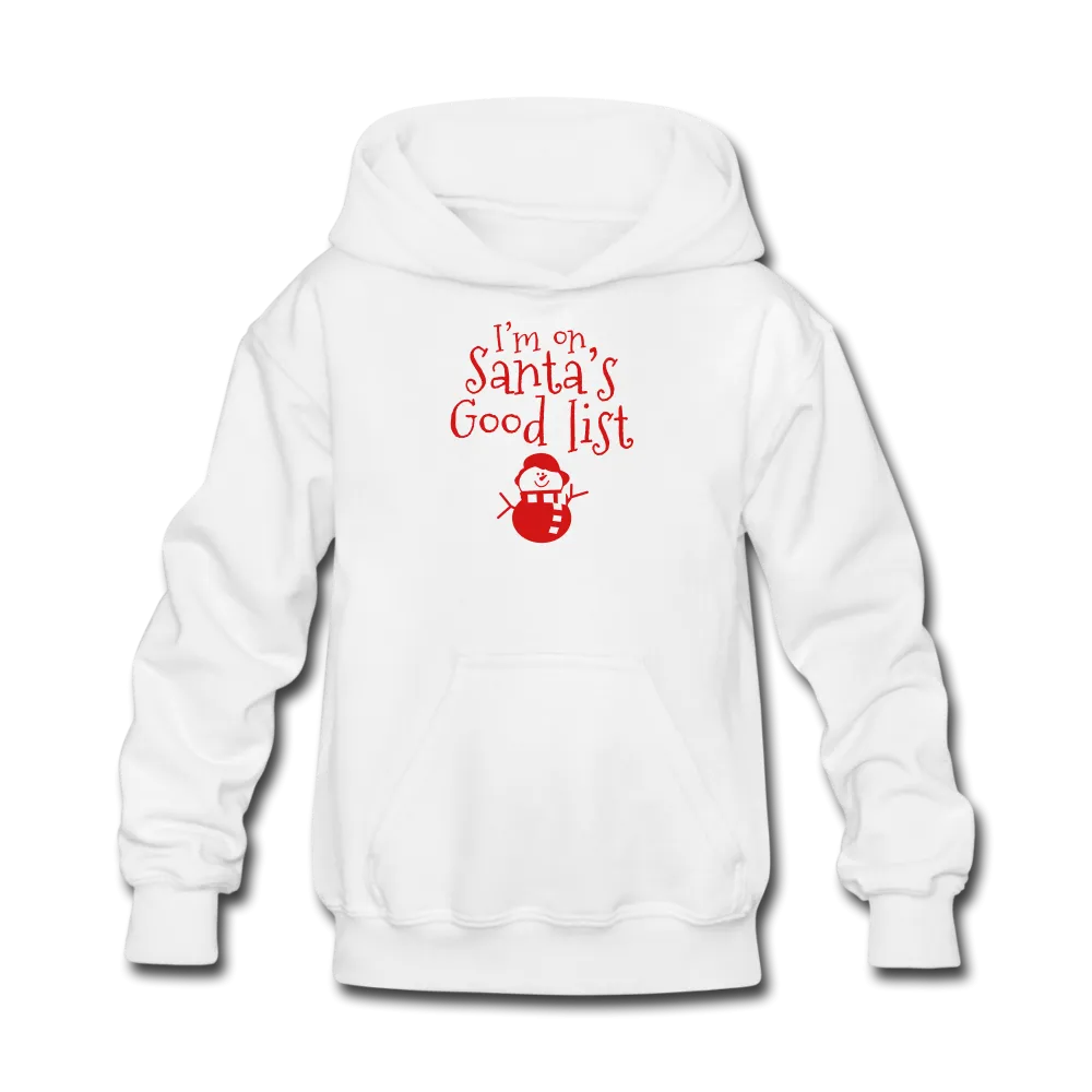 I'm on Santa's Good List Kids' Hoodie