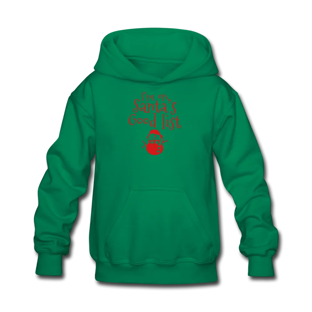 I'm on Santa's Good List Kids' Hoodie